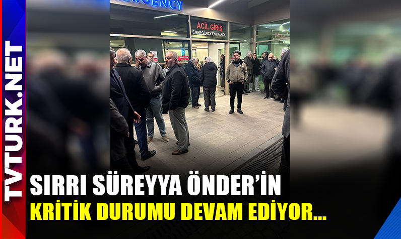 Erkan ASLAN: Önder’in 3 gün uyutulması bekleniyor